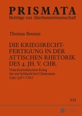 Cover: Die Kriegsrechtfertigung in der attischen Rhetorik des 4. Jh. v. Chr. - Peter Lang Verlag