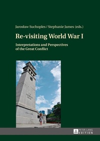 Enlarge image Cover: Re-visiting World War I - Peter Lang Verlag