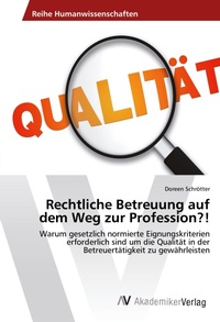 Abbildung von: Rechtliche Betreuung auf dem Weg zur Profession?! - AV Akademikerverlag