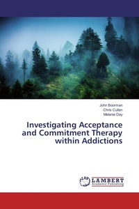Enlarge image Cover: Investigating Acceptance and Commitment Therapy within Addictions - LAP Lambert Academic Publishing