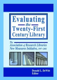 Bild vergrößern Bild: Evaluating the Twenty-First Century Library - Routledge