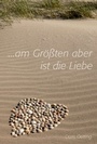 Cover: Am Größten aber ist die Liebe - tredition