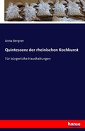 Cover: Quintessenz der rheinischen Kochkunst - Hansebooks