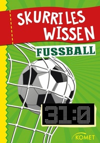 Abbildung von: Skurriles Wissen: Fußball - Komet Verlag