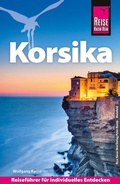 Cover: Reise Know-How Reisef&uuml;hrer Korsika - Reise Know-How Verlag Peter Rump GmbH