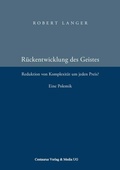 Cover: Die R&uuml;ckentwicklung des Geistes - Centaurus Verlag & Media