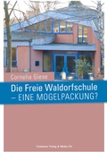 Cover: Die Freie Waldorfschule - eine Mogelpackung? - Centaurus Verlag & Media