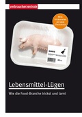 Cover: Lebensmittel-L&uuml;gen - Verbraucherzentrale NRW e.V.