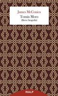 Cover: Tom&aacute;s Moro : (breve biograf&iacute;a) - Ediciones Rialp, S.A.