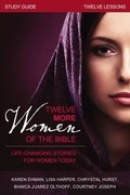 Cover: Twelve More Women of the Bible Study Guide - Zondervan