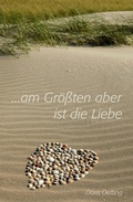 Cover: Am Gr&ouml;&szlig;ten aber ist die Liebe - tredition