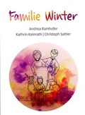 Cover: Familie Winter - Edition Weinviertel / Edition Neue Wege / Regionalverlag.at
