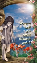Cover: Warum soll ich nicht fr&ouml;hlich sein - Karina-Verlag