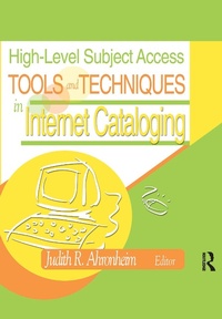 Enlarge image Cover: High-Level Subject Access Tools and Techniques in Internet Cataloging - Haworth Press Inc