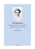 Cover: S&ouml;ren Kierkegaard - Die philosophische Supernova aus dem Norden - AZUR