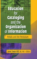 Cover: Education for Cataloging and the Organization of Information - Routledge