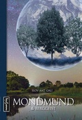 Cover: Mondmund und Berggeist - Verlag neun9zig