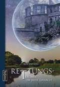Cover: Rettungstr&auml;umer - Im Jahr danach - Verlag neun9zig
