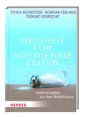 Cover: Weisheit f&uuml;r schwierige Zeiten - D&ouml;rfler Verlag GmbH