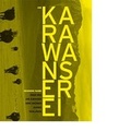 Cover: Die Karawanserei oder wie die Kirgisen ihre gr&uuml;nen Augen verloren - Moloko Print
