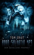 Cover: Anno Salvatio 423 - Der gefallene Prophet - Papierverzierer Verlag
