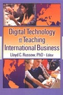 Cover: Digital Technology in Teaching International Business - Haworth Press Inc