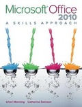 Cover: Microsoft Office 2010: A Skills Approach - McGraw-Hill Education