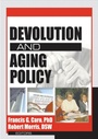 Cover: Devolution and Aging Policy - Routledge