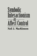 Cover: Symbolic Interactionism as Affect Control - State University of New York Press