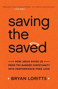 Enlarge image Cover: Saving the Saved - Zondervan