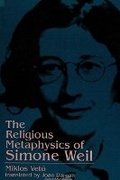 Cover: The Religious Metaphysics of Simone Weil - State University of New York Press