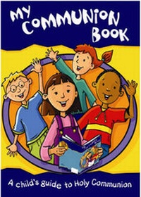 Enlarge image Cover: My Communion Book - Church House Publishing