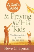 Cover: Dad's Guide to Praying for His Kids - Harvest House Publishers