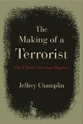 Cover: The Making of a Terrorist - Northwestern University Press
