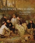 Cover: Wild Spaces, Open Seasons - University of Oklahoma Press