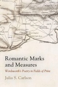 Cover: Romantic Marks and Measures - University of Pennsylvania Press