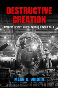 Enlarge image Cover: Destructive Creation - University of Pennsylvania Press