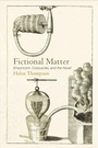 Cover: Fictional Matter - University of Pennsylvania Press
