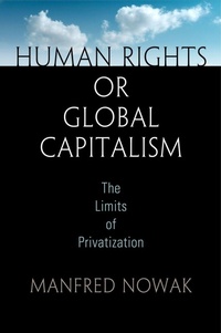 Enlarge image Cover: Human Rights or Global Capitalism - University of Pennsylvania Press