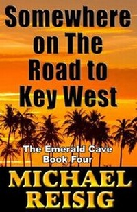 Enlarge image Cover: Somewhere On The Road To Key West - Clear Creek Press