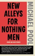 Cover: New Alleys For Nothing Men - Short Stack Books