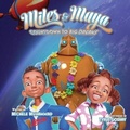 Cover: Miles and Maya's Countdown to Big Dreams - Maya & Miles Countdown to Big Dreams