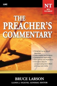 Bild: The Preacher's Commentary - Vol. 26: Luke - Thomas Nelson Publishers