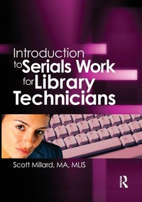 Enlarge image Cover: Introduction to Serials Work for Library Technicians - Routledge