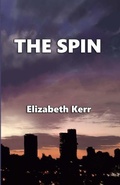 Cover: The Spin - Beirne Bridge Publishing