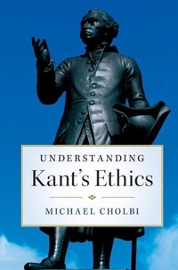 Enlarge image Cover: Understanding Kant's Ethics - Cambridge University Press