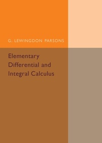 Abbildung von: Elementary Differential and Integral Calculus - Cambridge University Press
