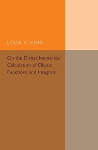 Abbildung von: On the Direct Numerical Calculation of Elliptic Functions and Integrals - Cambridge University Press