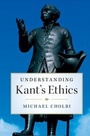 Cover: Understanding Kant's Ethics - Cambridge University Press