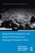 Cover: Regional Development and Spatial Planning in an Enlarged European Union - Routledge
